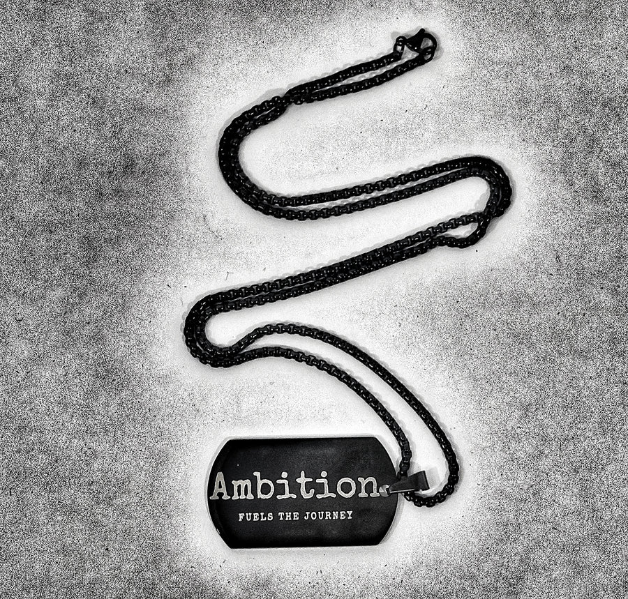 Ambition Dog Tag