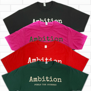 Ambition T-Shirt